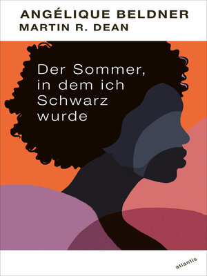 cover image of Der Sommer, in dem ich Schwarz wurde